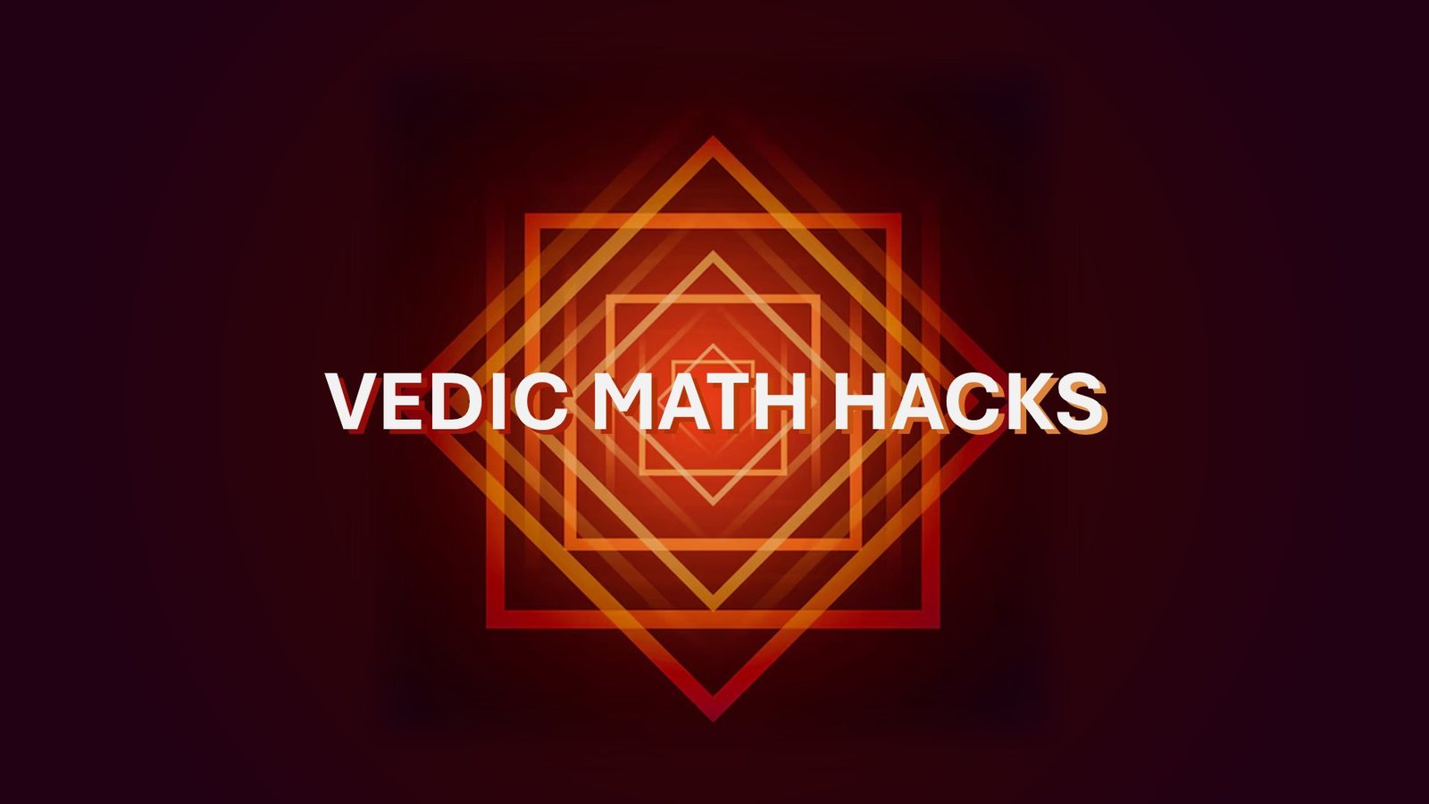 Vedic Math Hacks